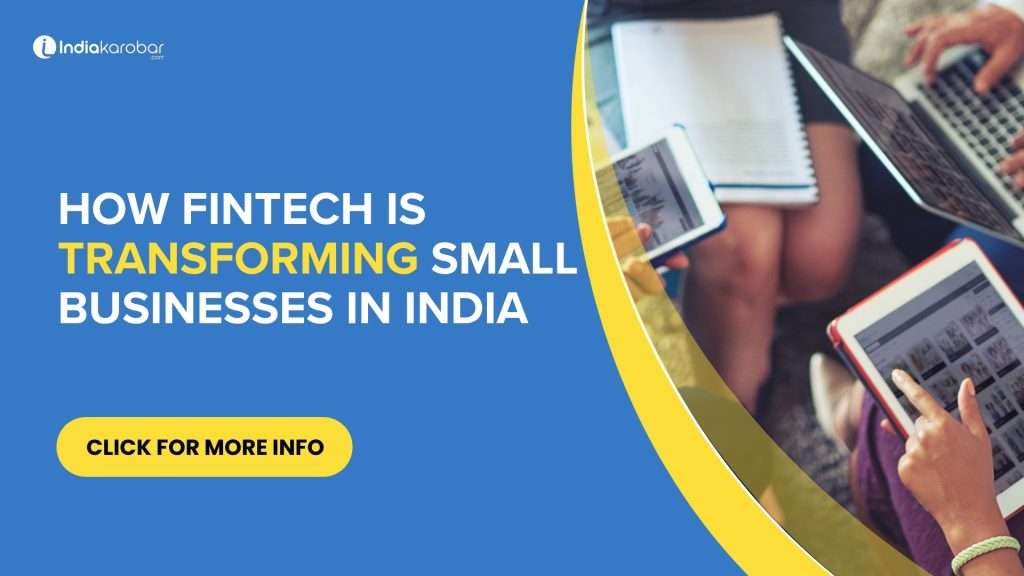 How Fintech Is Transforming Small Businesses in India