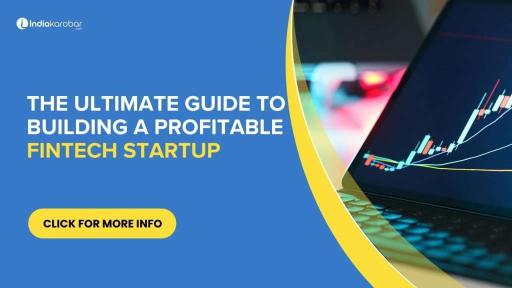 The Ultimate Guide to Building a Profitable Fintech Startup