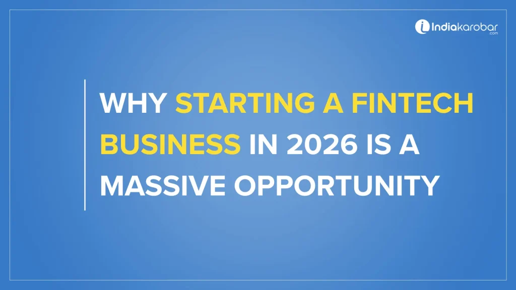 Why Starting a Fintech Business in 2026 is a Massive Opportunity