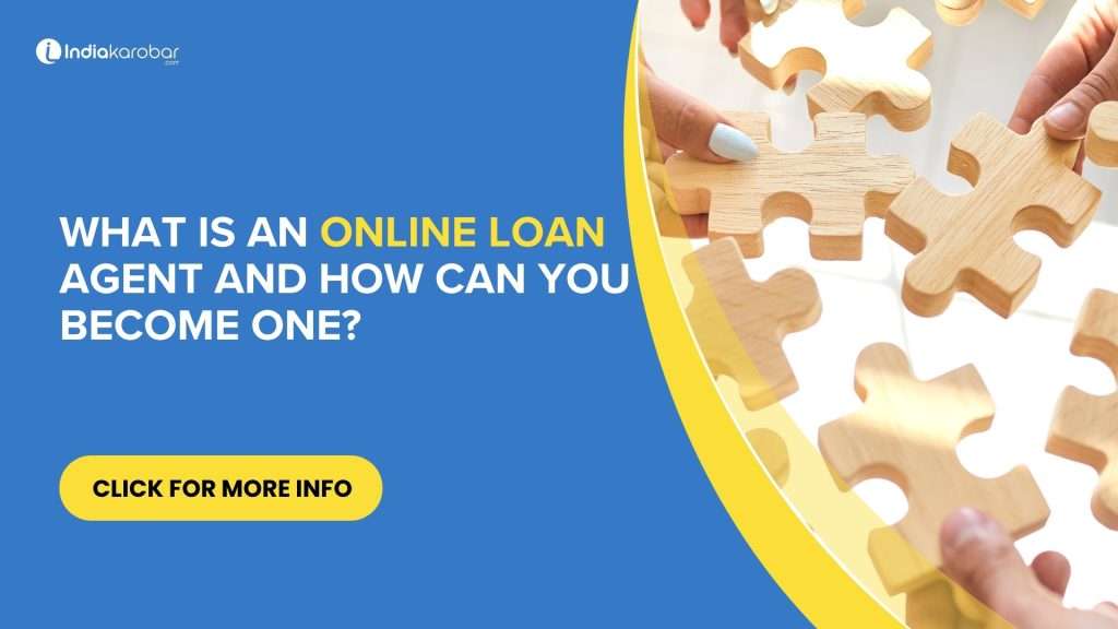 What is an Online Loan Agent and How Can You Become One?