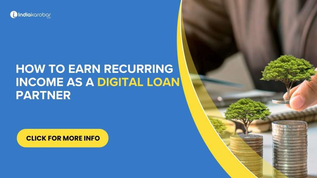 How to Earn Recurring Income as a Digital Loan Partner