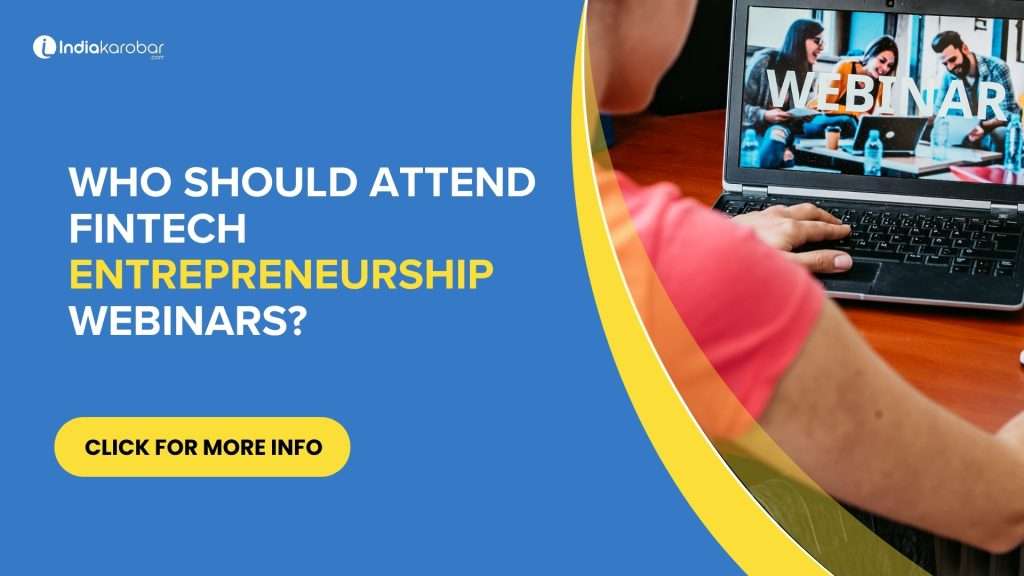Who Should Attend Fintech Entrepreneurship Webinars?