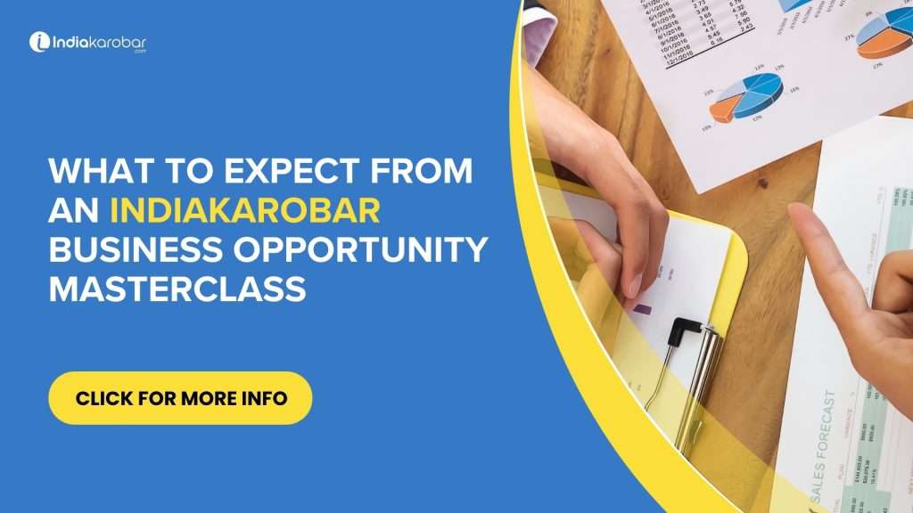 What to Expect from an Indiakarobar Business Opportunity Masterclass