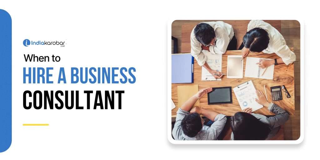When is the Exact Right Time to Hire a Business Consultant?